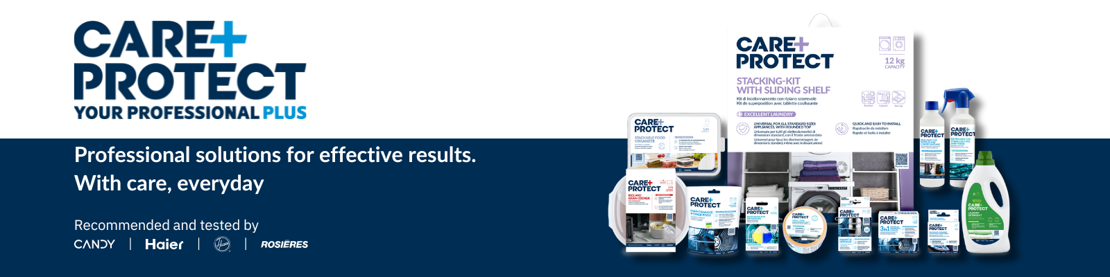 A variety of "CARE+PROTECT" household products are displayed, including sprays, bottles, and packaging. Text reads: "Professional solutions for effective results. With care, everyday. Recommended and tested by CANDY | Haier | ROSIERES."