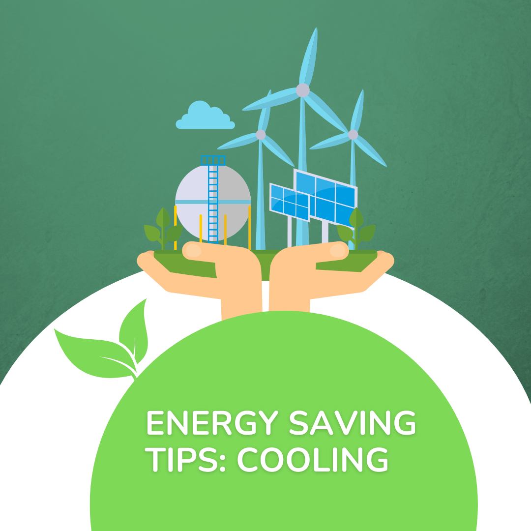 Introducing Care+Protect Energy Saving Tips: Cooling